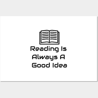 Reading Is Always A Good Idea Posters and Art